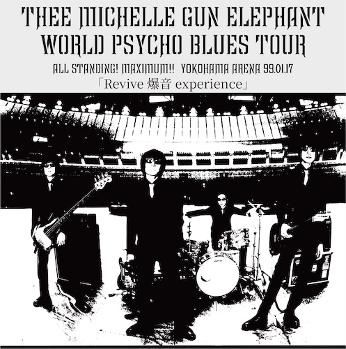 THEE MICHELLE GUN ELEPHANT【長野】